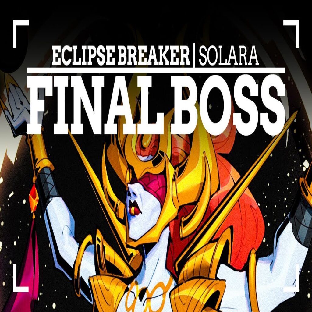 ECLIPSE BREAKER de LUNAR WORKSHOP | FINAL BOSS PROJECT